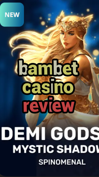 bambet casino review-trdjkmsxjksdss.com